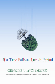 Paperback If a Tree Falls at Lunch Period Book