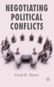 Hardcover Negotiating Political Conflicts Book