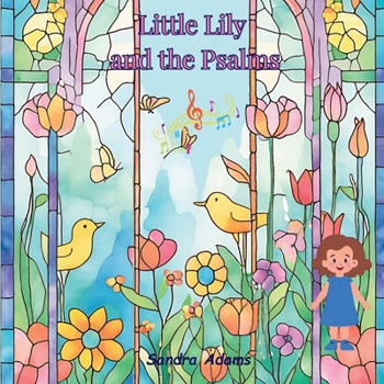 Little Lily and the Psalms: Adventures in Sunday School