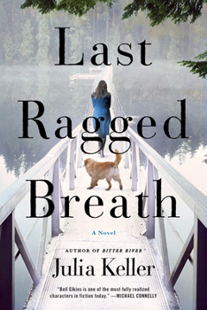 Last Ragged Breath - Book #4 of the Bell Elkins