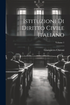 Paperback Istituzioni Di Diritto Civile Italiano; Volume 1 [Italian] Book