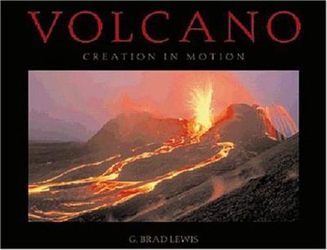 Volcano: Creation in Motion