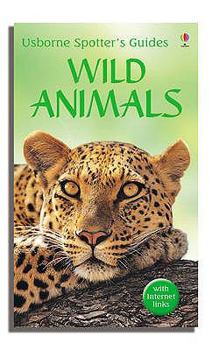 Wild Animals - Book  of the Usborne Spotter's Guides