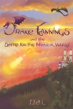 Paperback Drake Fannings and the Battle for the Mythical World Book