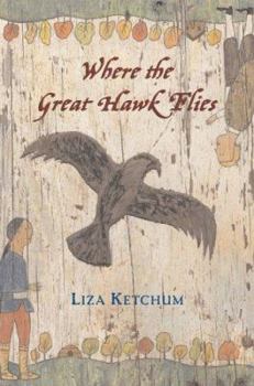 Hardcover Where the Great Hawk Flies Book