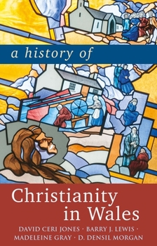 Paperback A History of Christianity in Wales Book