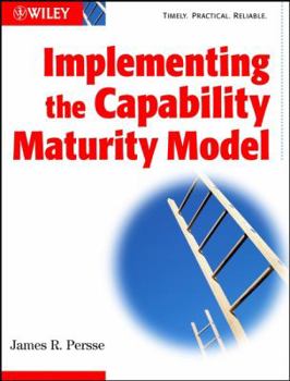 Hardcover Implementing the Capability Maturity Model Book