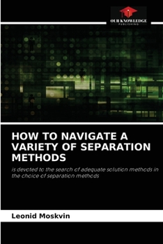 Paperback How to Navigate a Variety of Separation Methods Book