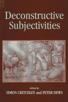 Paperback Deconstructive Subjectivities Book