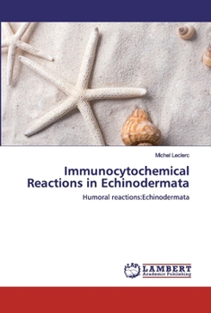 Paperback Immunocytochemical Reactions in Echinodermata Book