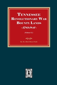 Paperback Tennessee Revolutionary War Bounty Lands, 1783-1841 (Volume #2) Book
