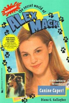 Canine Caper the Secret World of Alex Mack 26 (Alex Mack) - Book #26 of the Secret World of Alex Mack