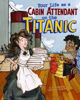 Hardcover Your Life as a Cabin Attendant on the Titanic Book