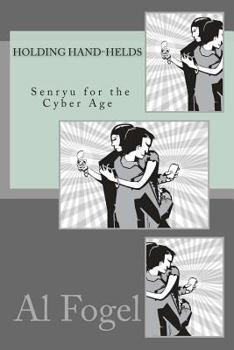 Paperback Holding Hand-helds: Senryu for the Cyber Age Book