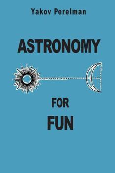 Paperback Astronomy for Fun Book