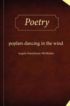 Paperback Poplars Dancing in the Wind Book