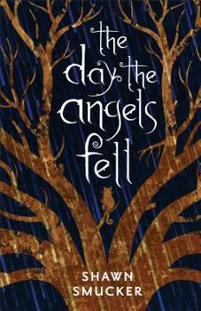 The Day the Angels Fell - Book #1 of the Day the Angels Fell