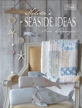 Tilda's Seaside Ideas - Book  of the Tilda