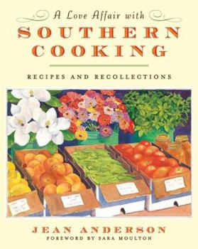 Hardcover A Love Affair with Southern Cooking: Recipes and Recollections Book