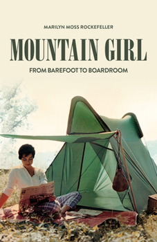 Paperback Mountain Girl: From Barefoot to the Boardroom Book