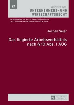Hardcover Das fingierte Arbeitsverhaeltnis nach § 10 Abs. 1 AUeG [German] Book