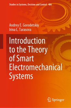 Hardcover Introduction to the Theory of Smart Electromechanical Systems Book
