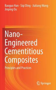 Hardcover Nano-Engineered Cementitious Composites: Principles and Practices Book