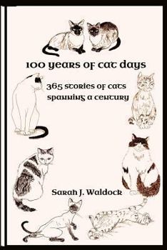 Paperback 100 years of Cat Days: 365 cat stories spanning a century Book