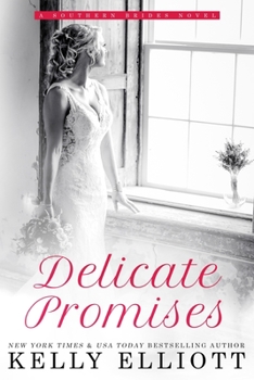 Delicate Promises - Book #2 of the Southern Bride