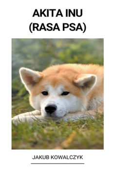 Paperback Akita Inu (Rasa Psa) [Polish] Book