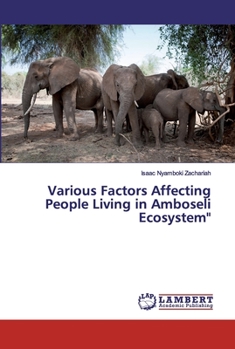 Paperback Various Factors Affecting People Living in Amboseli Ecosystem" Book