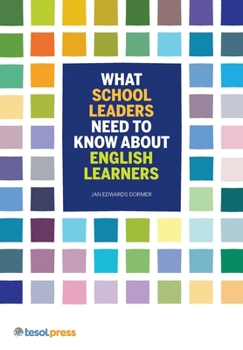 Paperback What School Leaders Need to Know about English Learners Book