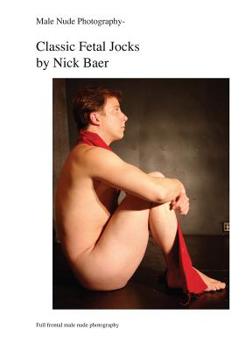 Paperback Male Nude Photography- Classic Fetal Jocks Book