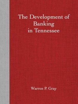 Paperback The Development of Banking in Tennessee Book