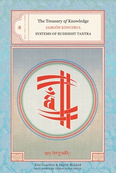 Hardcover The Treasury of Knowledge: Book Six, Part Four: Systems of Buddhist Tantra Book