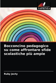 Paperback Bocconcino pedagogico su come affrontare sfide scolastiche più ampie [Italian] Book