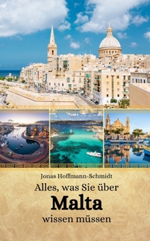 Paperback Alles, was Sie über Malta wissen müssen [German] Book