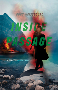 Hardcover Inside Passage: A Corey Logan Thriller Book