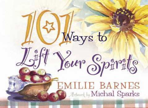 Paperback 101 Ways to Lift Your Spirits Book