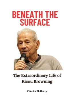 Paperback Beneath the Surface: The Extraordinary Life of Ricou Browning Book