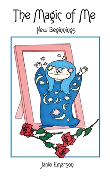 Paperback The Magic of Me: New Beginnings Book