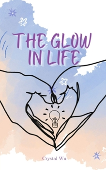 Paperback The Glow in Life Book