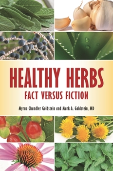 Hardcover Healthy Herbs: Fact versus Fiction Book
