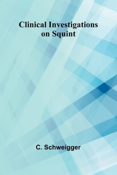 Paperback Clinical Investigations On Squint Book