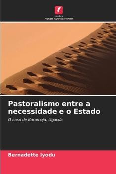Paperback Pastoralismo entre a necessidade e o Estado [Portuguese] Book