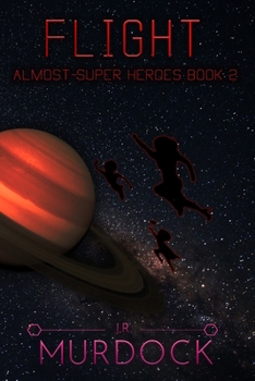 Paperback Flight: Almost-Super Heroes 2 Book