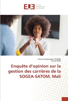 Paperback Enquête d'opinion sur la gestion des carrières de la SOGEA-SATOM, Mali [French] Book