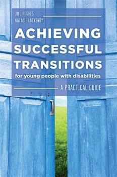 Paperback Achieving Successful Transitions for Young People with Disabilities: A Practical Guide Book