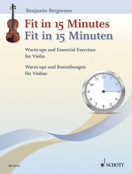 Paperback Fit in 15 Minutes: Warm-Ups and Essential Exercises for Violin Book