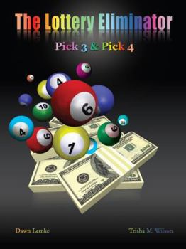 Paperback The Lottery Eliminator: Pick 3 & Pick 4 Book